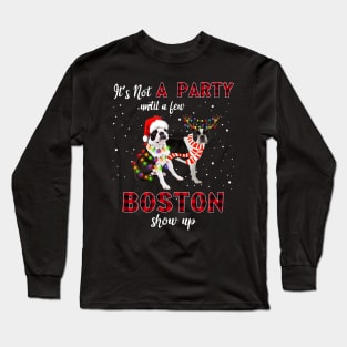 It's Not A Party With A Jew Boston Terrier Show Up Funny Gift Long Sleeve T-Shirt